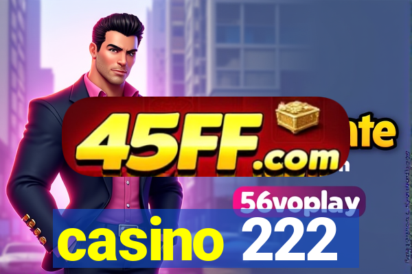 casino 222